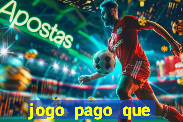 jogo pago que ganha dinheiro